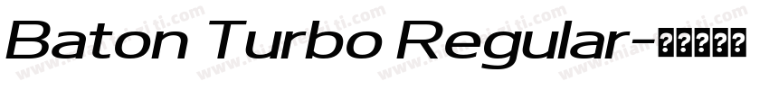 Baton Turbo Regular字体转换